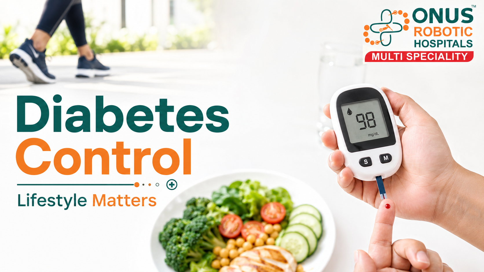 Diabetes Control Through Lifestyle: Practical Daily Habits for Long-Term Health: Dr. Ravi Kiran | Diabetologist, Onus Robotic Hospital