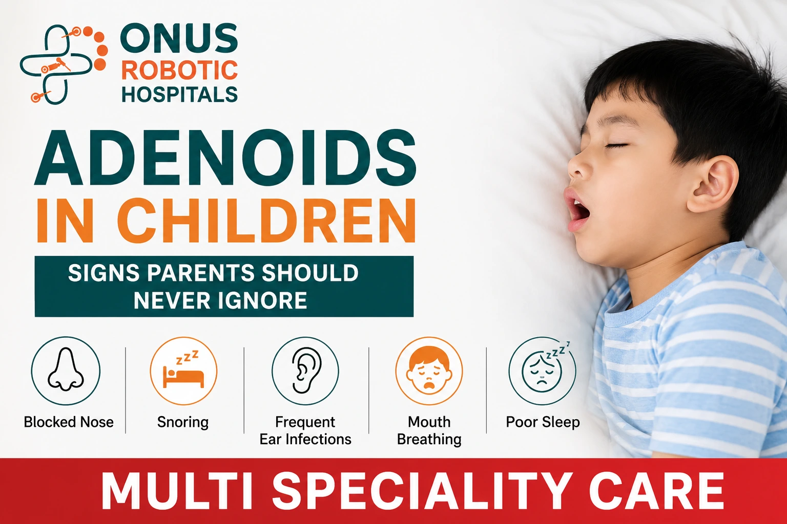 Adenoids in Children: Signs Parents Should Never Ignore – By Consultant ENT Head & Neck Surgeon, ONUS Robotic Hospitals