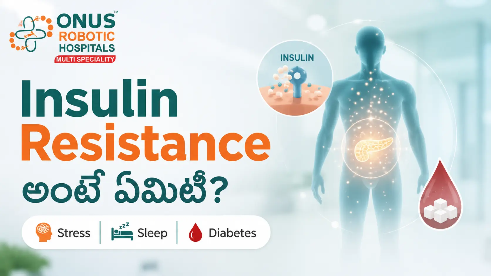 Insulin Resistance అంటే ఏమిటి? Causes, Stress, Sleep & Diabetes Reversal: Dr. Ravi Kiran | Diabetologist, Onus Robotic Hospital