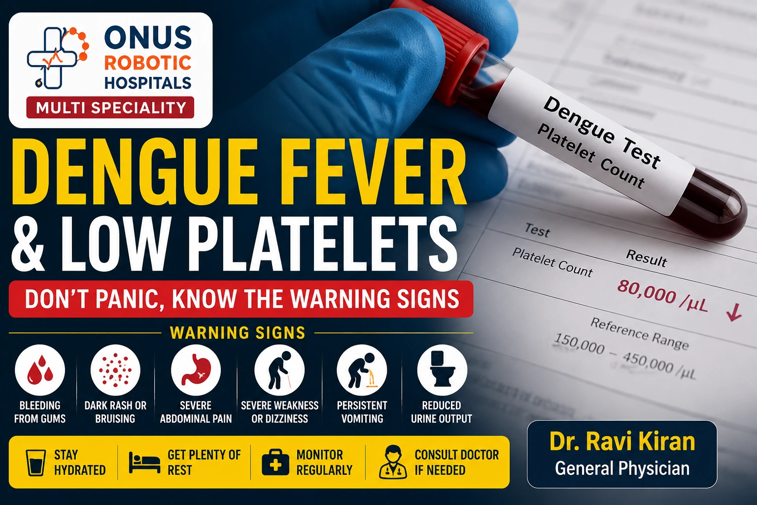 Dengue Fever & Low Platelets: Don’t Panic, Know the Warning Signs – By  Dr. Ravi Kiran | Diabetologist, Onus Robotic Hospital