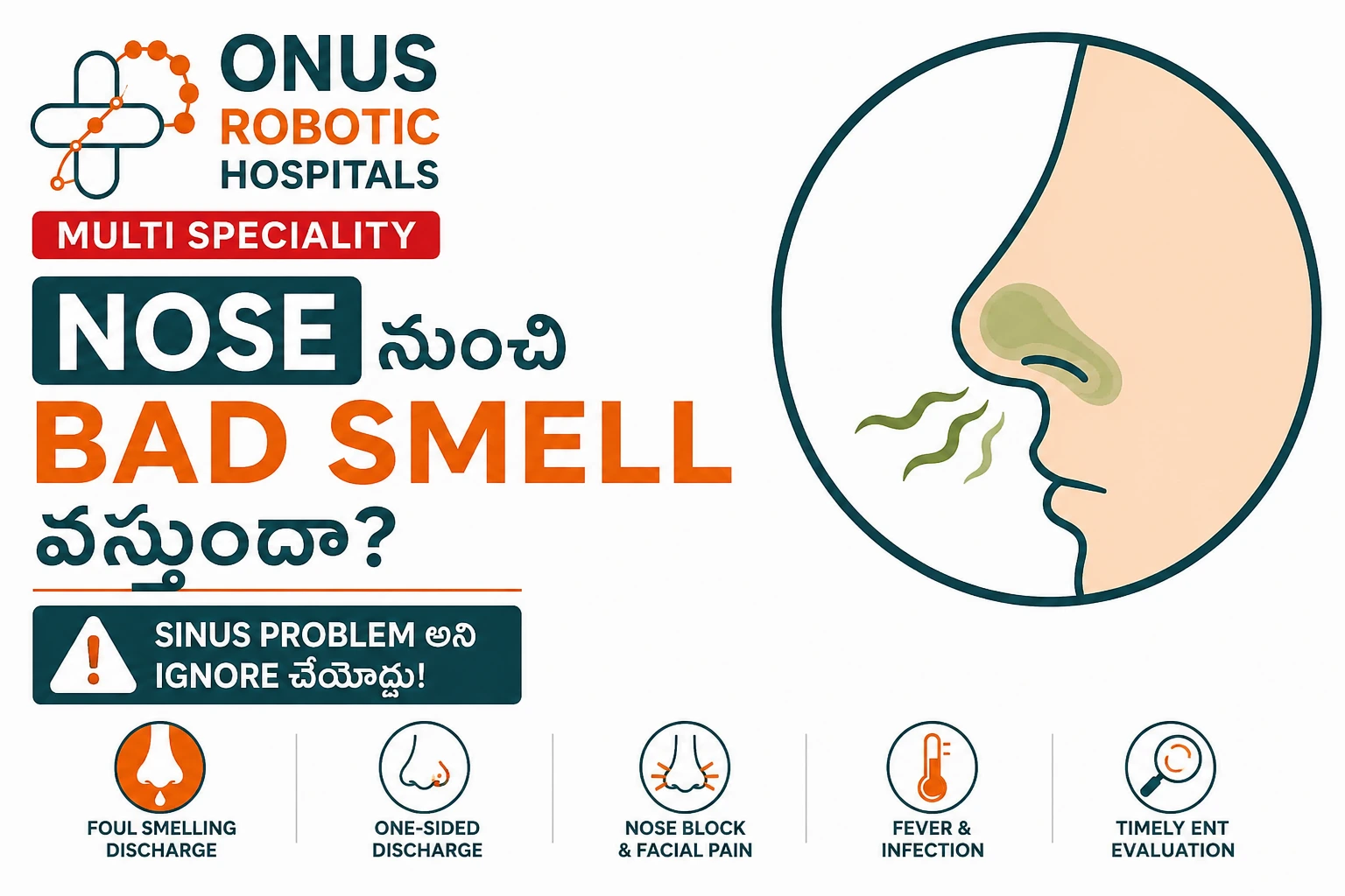 Bad Smell from the Nose? Don’t Ignore It as Just a Sinus Problem- By Consultant ENT Head & Neck Surgeon, ONUS Robotic Hospitals